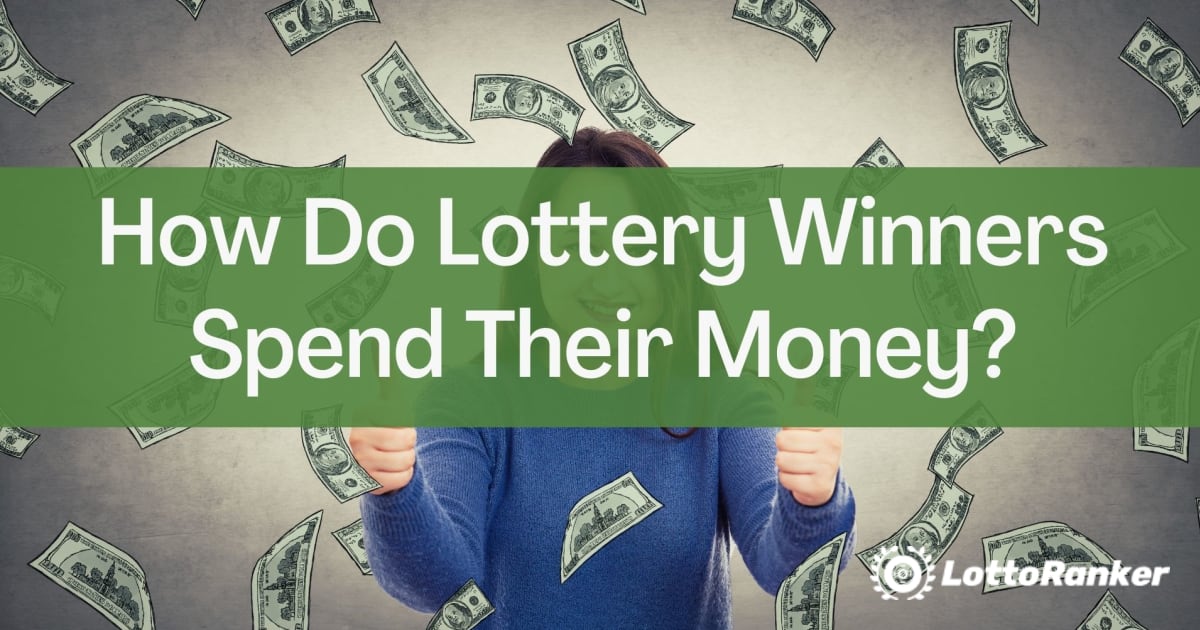 Si i shpenzojnë paratë fituesit e lotarisë?