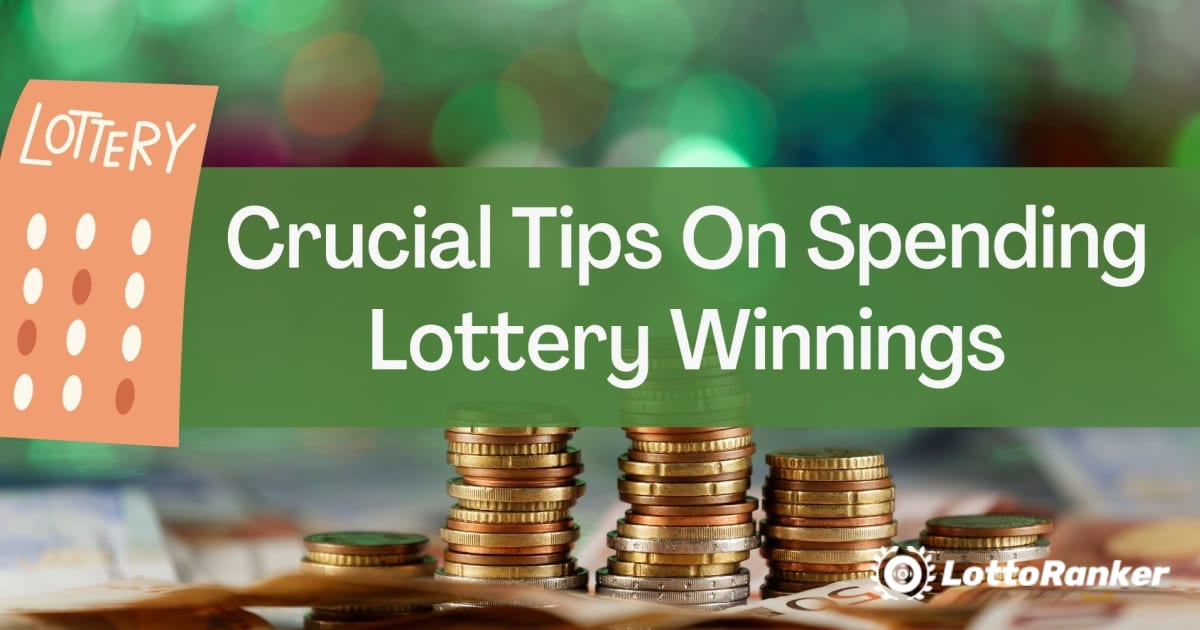 Këshilla për Shpenzimin e Fitimeve të Lotarisë
