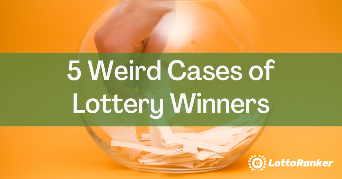 Pesë raste të çuditshme të fituesve të lotarisë
