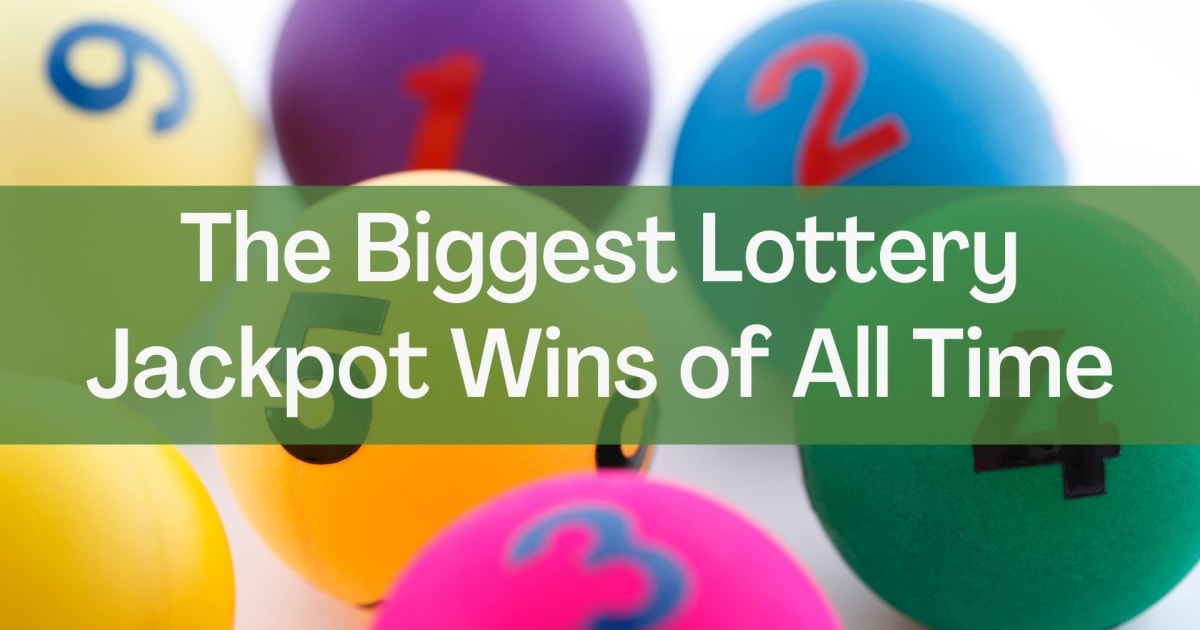 Fitimet më të mëdha të xhekpotit të lotarisë të të gjitha kohërave